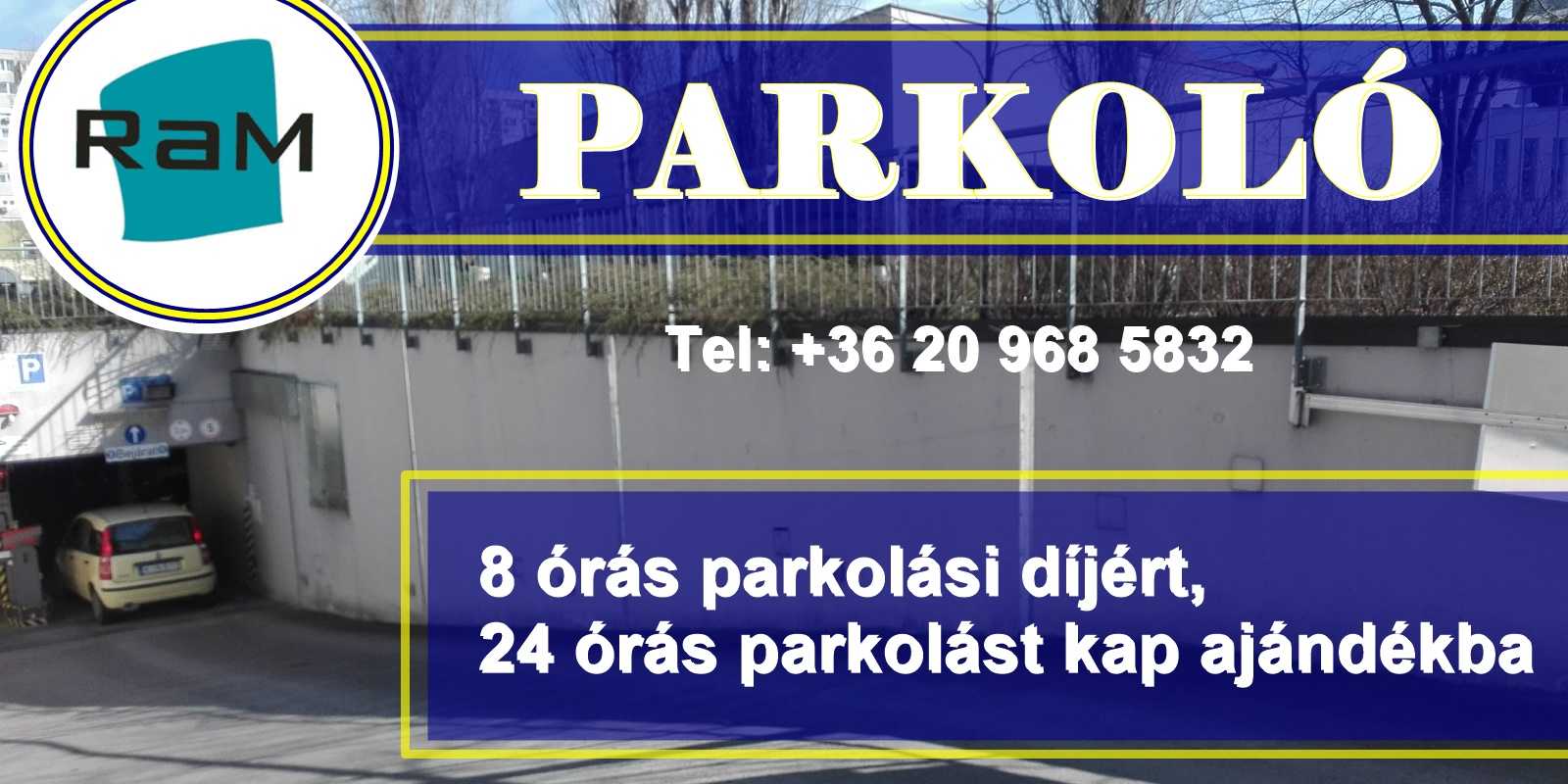 Napi 24 óra parkolás rendkívüli áron a RaM Parkolóban